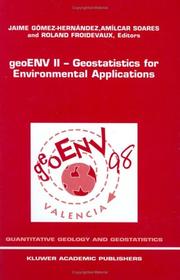 Cover of: GeoENV II: geostatistics for environmental applications : proceedings of the Second European Conference on Geostatistics for Environmental Applications held in Valencia, Spain, November 18-20, 1998