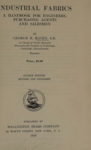 Cover of: Industrial Fabrics: A Handbook for Engineers, Purchasing Agents and Salesmen. Fourth Edition, Revised and Enlarged.