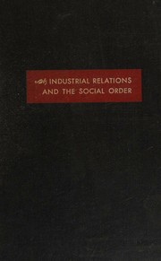 Cover of: Industrial relations and the social order