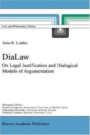 Cover of: DiaLaw: on legal justification and dialogical models of argumentation