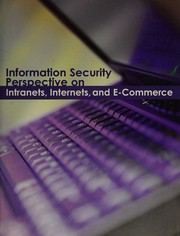 Cover of: Information Security Perspective on Intranets, Internets, and E-commerce