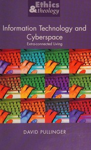 Cover of: Information technology and cyberspace by David J. Pullinger, David J. Pullinger