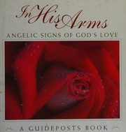 Cover of: In His Arms: Angelic Signs of God's Love