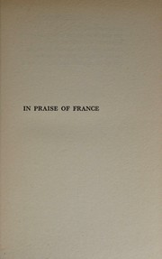 Cover of: IN PRAISE OF FRANCE by Stephen Gwynn, Stephen Gwynn