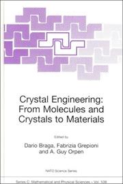Cover of: Crystal engineering: from molecules and crystals to materials