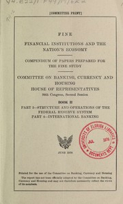 Cover of: Financial institutions and the Nation's economy : FINE by United States: Congress, United States: Congress