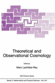 Cover of: Theoretical and Observational Cosmology (NATO Science Series C: (closed)) by Marc Lachièze-Rey