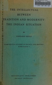Cover of: The intellectual between tradition and modernity: The Indian situation
