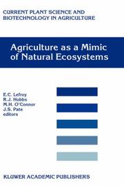 Cover of: Agriculture as a Mimic of Natural Ecosystems (CURRENT PLANT SCIENCE AND BIOTECHNOLOGY IN AGRICULTURE Volume 37) (Current Plant Science and Biotechnology in Agriculture)