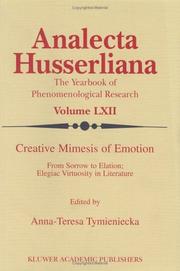 Cover of: Creative Mimesis of Emotion - From Sorrow to Elation; Elegiac (ANALECTA HUSSERLIANA Volume LXII)
