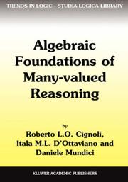 Cover of: Algebraic Foundations of Many-Valued Reasoning (Trends in Logic) by R.L. Cignoli, I.M. d'Ottaviano, Daniele Mundici