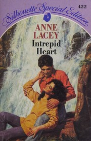 Cover of: Intrepid heart. by Anne Lacey, Anne Lacey