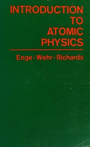 Cover of: Introduction to atomic physics by Harald A. Enge, Harald A. Enge