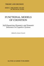 Cover of: Functional Models of Cognition: Self-Organizing Dynamics and Semantic Structures in Cognitive Systems (THEORY AND DECISION LIBRARY: Series A}