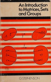 Cover of: An introduction to matrices, sets and groups for science students.