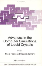 Cover of: Advances in the Computer Simulations of Liquid Crystals (NATO SCIENCE SERIES: C Mathematical and Physical Sciences Volume 545)