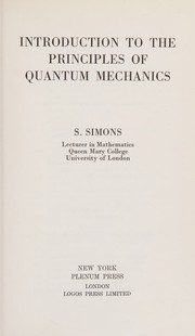 Cover of: Introduction to the principles of quantum mechanics