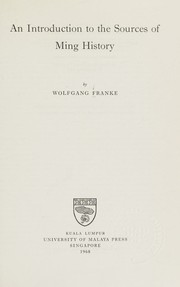 Cover of: An introduction to the sources of Ming history by Wolfgang Franke, Wolfgang Franke