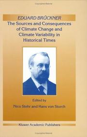 Cover of: Eduard Brückner - The Sources and Consequences of Climate Change and Climate Variability in Historical Times