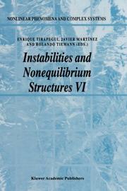 Cover of: Instabilities and nonequilibrium structures VI by edited by Enrique Tirapegui, Javier Martínez, and Rolando Tiemann.