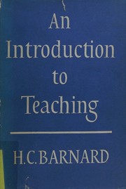 Cover of: An introduction to teaching by William C. Bagley, William C. Bagley