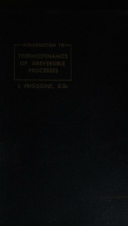 Cover of: Introduction to thermodynamics of irreversible processes. by Ilya Prigogine, Ilya Prigogine