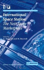 Cover of: International space station: the next space marketplace : proceedings of international symposium, 26-28 May 1999, Strasbourg, France