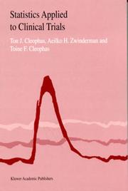 Statistics applied to clinical trials by Ton J. M. Cleophas, T.J. Cleophas, A.H. Zwinderman, A.F. Cleophas