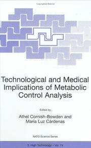 Cover of: Technological and Medical Implications of Metabolic Control Analysis (NATO Science Partnership Sub-Series: 3:)