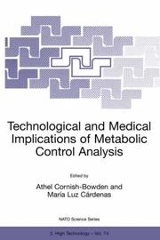 Cover of: Technological and Medical Implications of Metabolic Control (NATO SCIENCE PARTNERSHIP SUB-SERIES: 3: High Technology Volume 74)