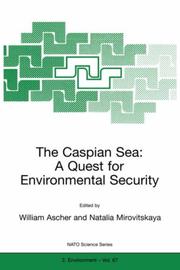 Cover of: The Caspian Sea: A Quest for Environmental Security (NATO SCIENCE PARTNERSHIP SUB-SERIES: 2: Environmental Security Volume 67) by 