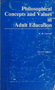 Cover of: Philosophical Concepts and Values in Adult Education (The Open University Press Series in Adult & Continuing Education)