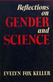 Cover of: Reflections on gender and science by Evelyn Fox Keller, Evelyn Fox Keller