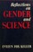 Cover of: Reflections on gender and science