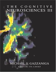 Cover of: The Cognitive Neurosciences III by Gazzaniga, Michael S.