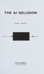 Cover of: The AI delusion by Gary Smith, Gary Smith