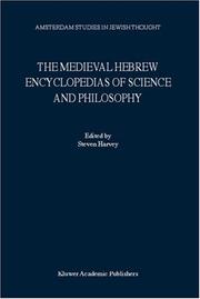 Cover of: The Medieval Hebrew Encyclopedias of Science and Philosophy (AMSTERDAM STUDIES IN JEWISH THOUGHT Volume 7) (Amsterdam Studies in Jewish Thought) by S. Harvey