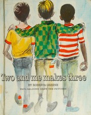 Cover of: Two and me makes three by Roberta Greene, Roberta Greene