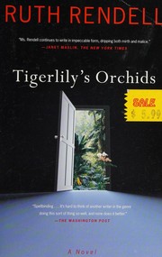 Cover of: Tigerlily's Orchids by Ruth Rendell, Ruth Rendell