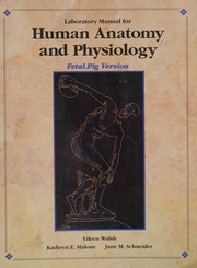 Cover of: Laboratory Manual for Human Anatomy and Physiology by Eileen Walsh, Kathryn E. Malone, Jane M. Schneider, Eileen Walsh, Kathryn E. Malone, Jane M. Schneider