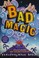 Cover of: Bad magic