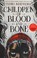 Cover of: Children of blood and bone