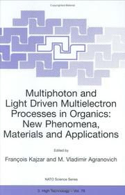 Cover of: Multiphoton and Light Driven Multielectron Processes in Organics:New Phenomena, Materials and Applications (NATO Science Partnership Sub-Series: 3:) by 