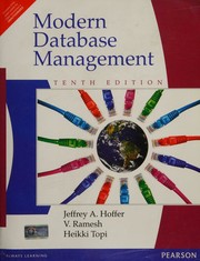 Cover of: Modern Database Management by Jeffrey A. Hoffer, Mary Prescott, Fred McFadden, Jeffrey A. Hoffer, V. Ramesh, Heikki Topi