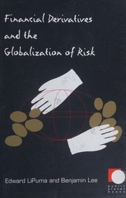 Cover of: Financial Derivatives and the Globalization of Risk