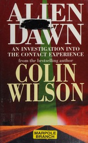 Cover of: Alien dawn: an investigation into the contact experience
