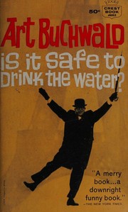 Cover of: Is It Safe to Drink the Water?