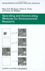Upscaling and downscaling methods for environmental research by Marc F. P. Bierkens, Peter A. Finke, P. de Willigen, Marc F.P. Bierkens, P De Willigen