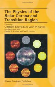 Cover of: The Physics of the Solar Corona and Transition Region