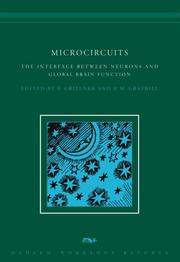 Cover of: Microcircuits: The Interface between Neurons and Global Brain Function (Dahlem Workshop Reports)